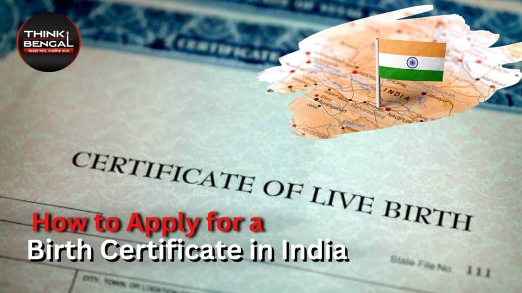 How to Apply for a Birth Certificate in India: Step-by-Step Guide and Document Requirements