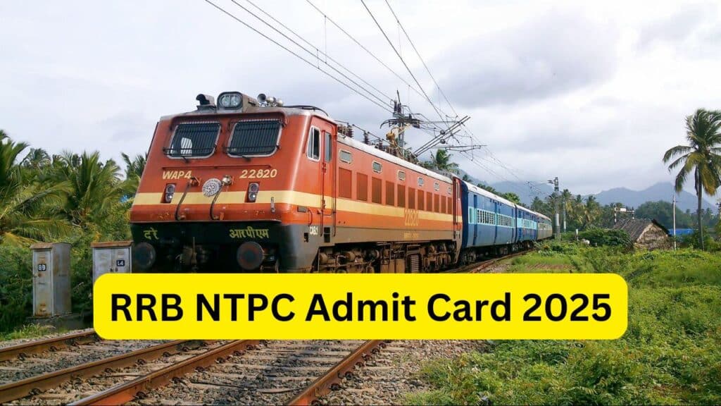 RRB NTPC Admit Card 2025: Exam City Intimation Slip and Release Date Announced RRB NTPC Admit Card 2025