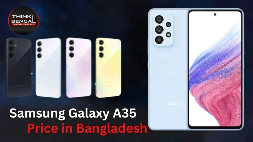 Samsung Galaxy A35 Price in Bangladesh: A Comprehensive Guide